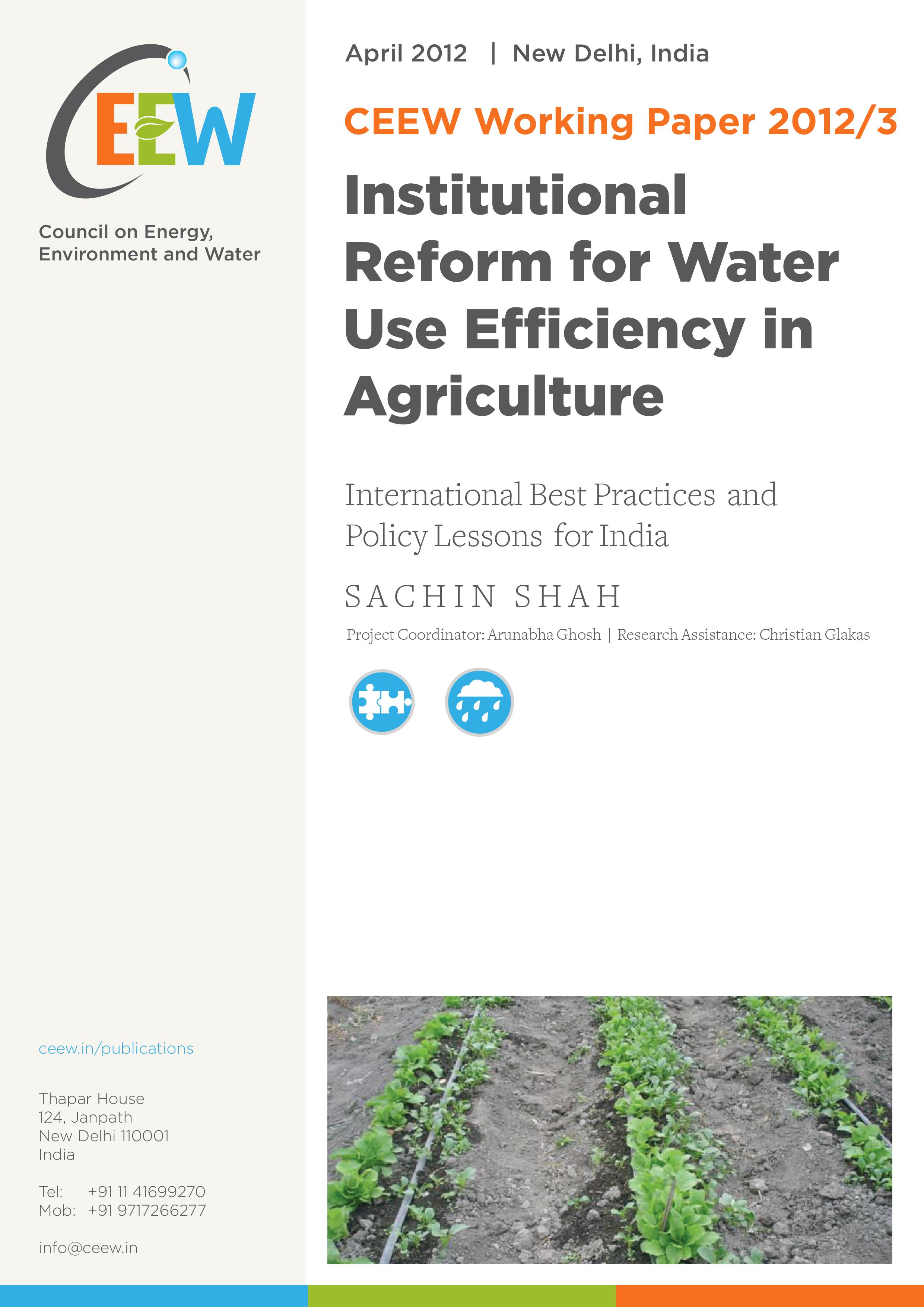 Institutional Reforms For Water Use Efficiency In Agriculture CEEW